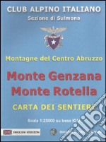 Monte Genzana monte Rotella. Montagne del centro Abruzzo. Carta 25:000 libro