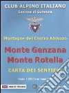 Monte Genzana monte Rotella. Montagne del centro Abruzzo. Carta 25:000 libro