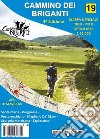 Carta escursionistica Cammino dei Briganti. Ediz. italiana e inglese libro