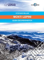 Monti Lepini. Guida escursionistica