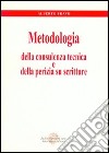 Metodologia della consulenza tecnica e della perizia su scritture libro di Bravo Alberto