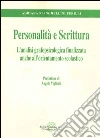 Personalità e scrittura. L'analisi grafopsicologica finalizzata anche all'orientamento scolastico libro