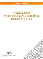 Variazioni naturali e artificiose della grafia libro