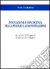 Innovazione e conoscenza nella pubblica amministrazione. La cultura della qualità al servizio del cittadino libro