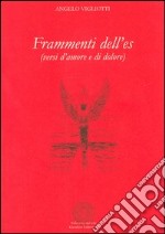 Frammenti dell'es. Versi d'amore e di dolore libro