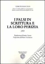 I falsi in scrittura e la loro perizia. Ediz. multilingue libro