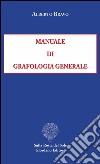 Manuale di grafologia generale libro