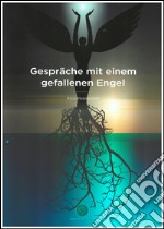 Gesprache mit einem gefallenen Engel libro