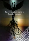 Conversazioni con un Angelo caduto libro