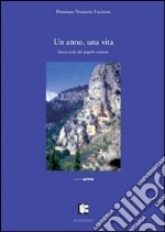 Un anno, una vita. Storia orale del popolo raianese libro