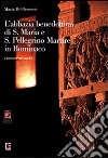 L'Abbazia benedettina di Santa Maria e San Pellegrino Martire in Bominaco. Lineamenti storici libro