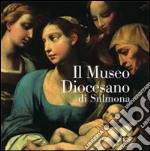 Il Museo diocesano di Sulmona libro