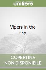 Vipers in the sky libro