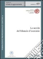 Le novità del bilancio d'esercizio libro