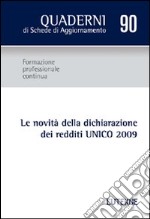 Le novità della dichiarazione dei redditi UNICO 2009 libro