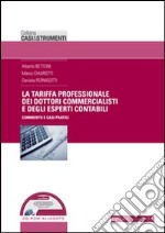 La tariffa professionale dei dottori commercialisti e degli esperti contabili. Con CD-ROM libro