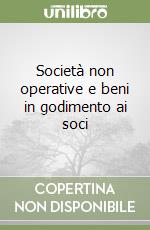 Società non operative e beni in godimento ai soci libro