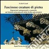 Fascinose creature di pietra. Figurazioni antropomorfe e zoomorfe nei balconi settecenteschi della Sicilia sud-orientale libro