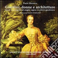 Giardini, donne e architetture