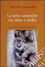 Le sette sataniche tra mito e realtà libro