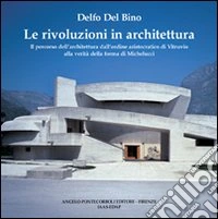 Le rivoluzioni in architettura libro