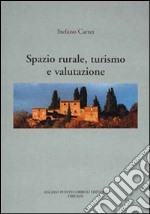 Spazio rurale, turismo e valutazione libro