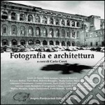 Fotografia e architettura libro