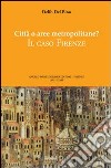 Città o aree metropolitane? Il caso Firenze libro