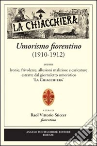 Umorismo fiorentino 1910-12 libro