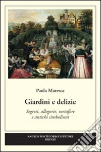 Giardini e delizie