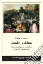 Giardini e delizie libro