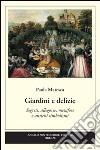 Giardini e delizie libro