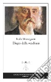 Elogio della vecchiaia libro