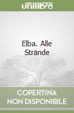 Elba. Alle Strände