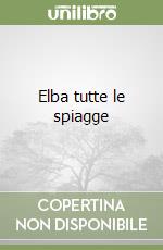 Elba tutte le spiagge