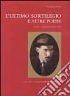 L'ultimo sortilegio e altre poesie. Ediz. multilingue libro