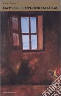 AAA Mondo di apparteneza cercasi libro
