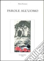 Parole all'uomo libro