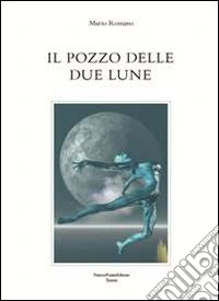 Il pozzo delle due lune libro