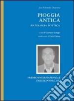 Pioggia antica. Antologia poetica