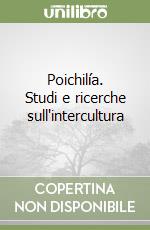 Poichilía. Studi e ricerche sull'intercultura libro