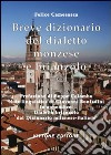 Breve dizionario del dialetto monzese e brianzolo libro