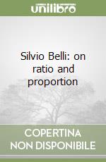 Silvio Belli: on ratio and proportion