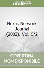 Nexus Network Journal (2003). Vol. 5/2