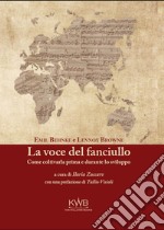 La voce del fanciullo. Come coltivarla prima e durante lo sviluppo