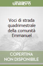 Voci di strada quadrimestrale della comunità Emmanuel libro