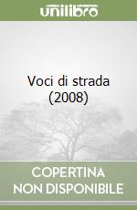 Voci di strada (2008) libro