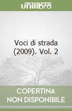 Voci di strada (2009). Vol. 2 libro