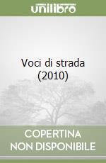 Voci di strada (2010) libro