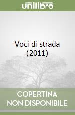 Voci di strada (2011) libro